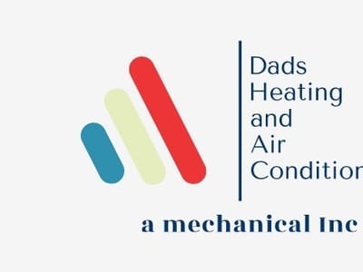 Dads Heating and Air Conditioning , a mechanical inc