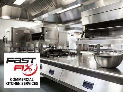 Fast Fix Commercial Kitchen Services