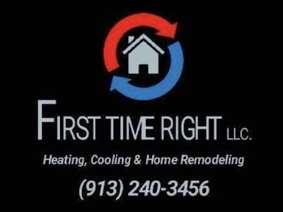 First Time Right LLC Heating, Cooling & Home Remodeling