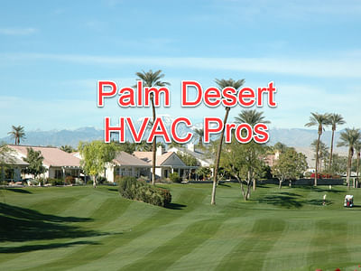 Palm Desert HVAC Pros