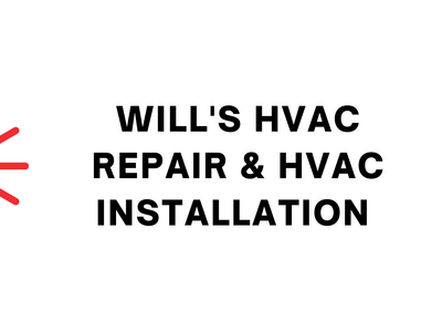 Will's HVAC Reapir & HVAC installation